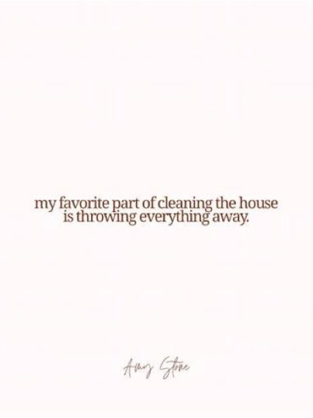 Everything is getting thrown away Saturday!